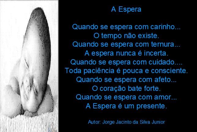 Poemas do Jorge Jacinto da Silva Junior: Poesia: A ESPERA (clique na