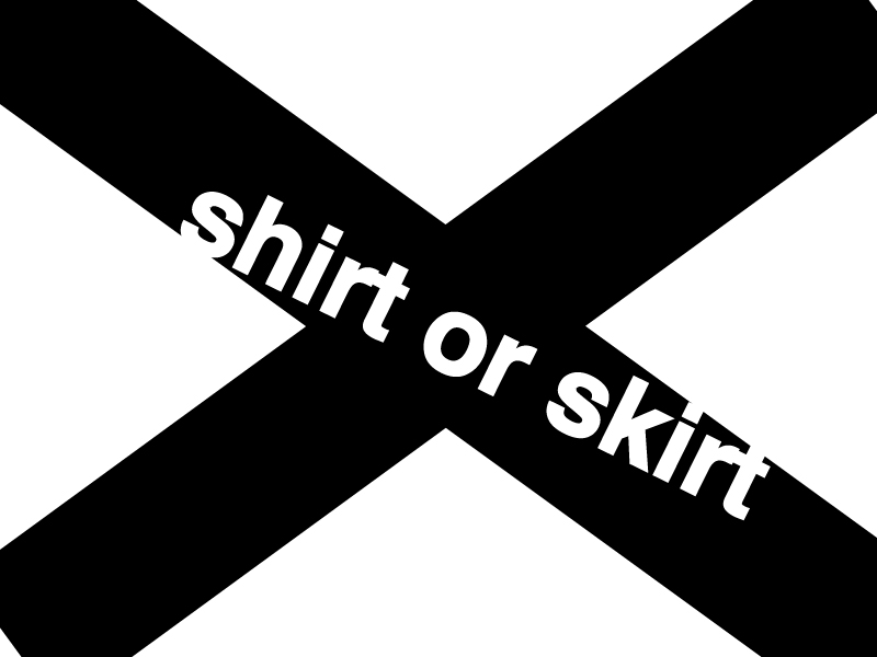 shirt or skirt?