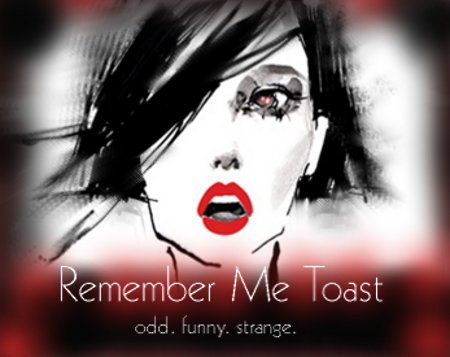 Remember Me Toast