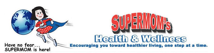 Supermom's Health and Wellness