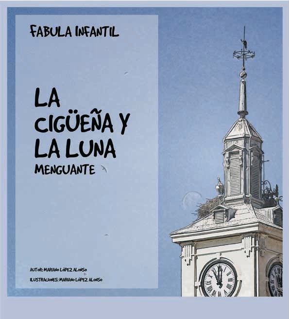 LA CIGÜEÑA Y LA LUNA MENGUANTE