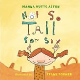 Not So Tall For Six, by Dianna Hutts Aston