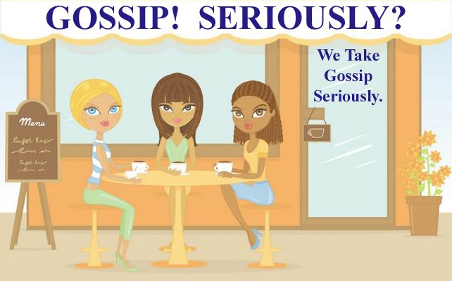gossip seriously