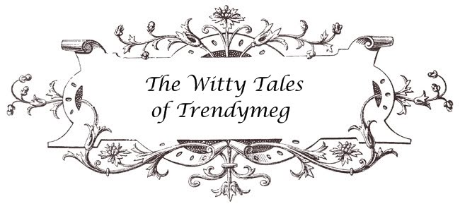 The witty tales of trendymeg