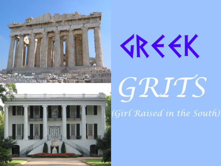 Greek GRITS (Girl Raised in the South)