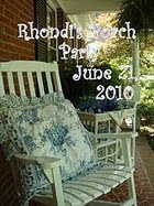 Rhondi's Front Porch Party - June 21st, 2010