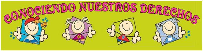 CONOCIENDO LOS DERECHOS DEL NIÑO