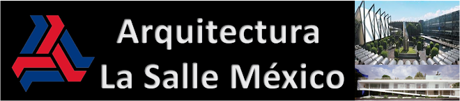 Arquitectura La Salle Mexico