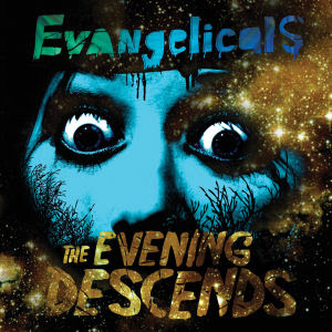 Evangelicals -- The Evening Descends