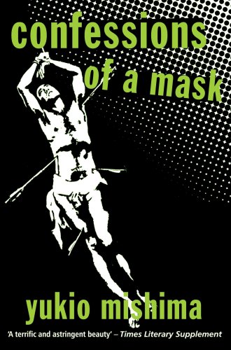 Notes Taken: Yukio Mishima, "Confessions of a Mask"