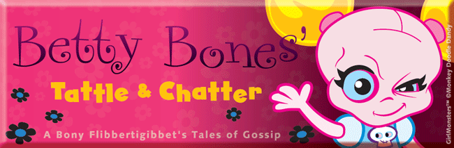 Betty Bones’ Tattle & Chatter