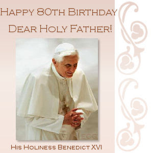 Happy Birthday Pope Benedict