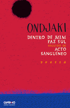 Ondjaki  - Dentro de mim faz Sul / Acto sanguíneo
