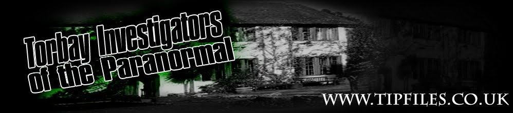 TIPfiles - Torbay Investigators of the Paranormal