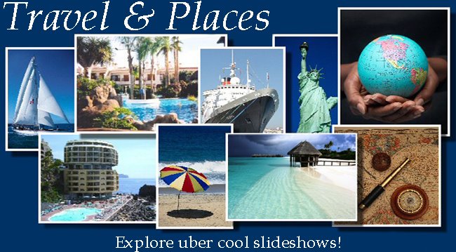 Travel & Places Slideshows