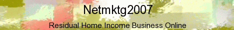 Netmktg2007 || Residual Home Income with Business Online