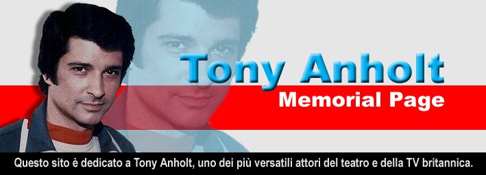 In Memoria di Tony Anholt