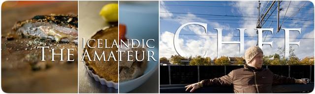 The Icelandic Amateur Chef