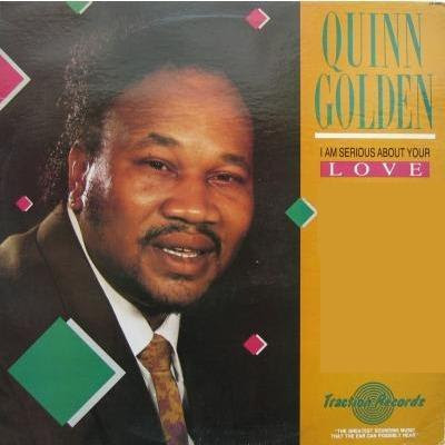 Bentleyfunk: QUINN GOLDEN - i am serious about your love / 1990