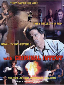 WITH CRIMINAL INTENT FEATURE FILM DIRECTED BY JAY WOELFEL