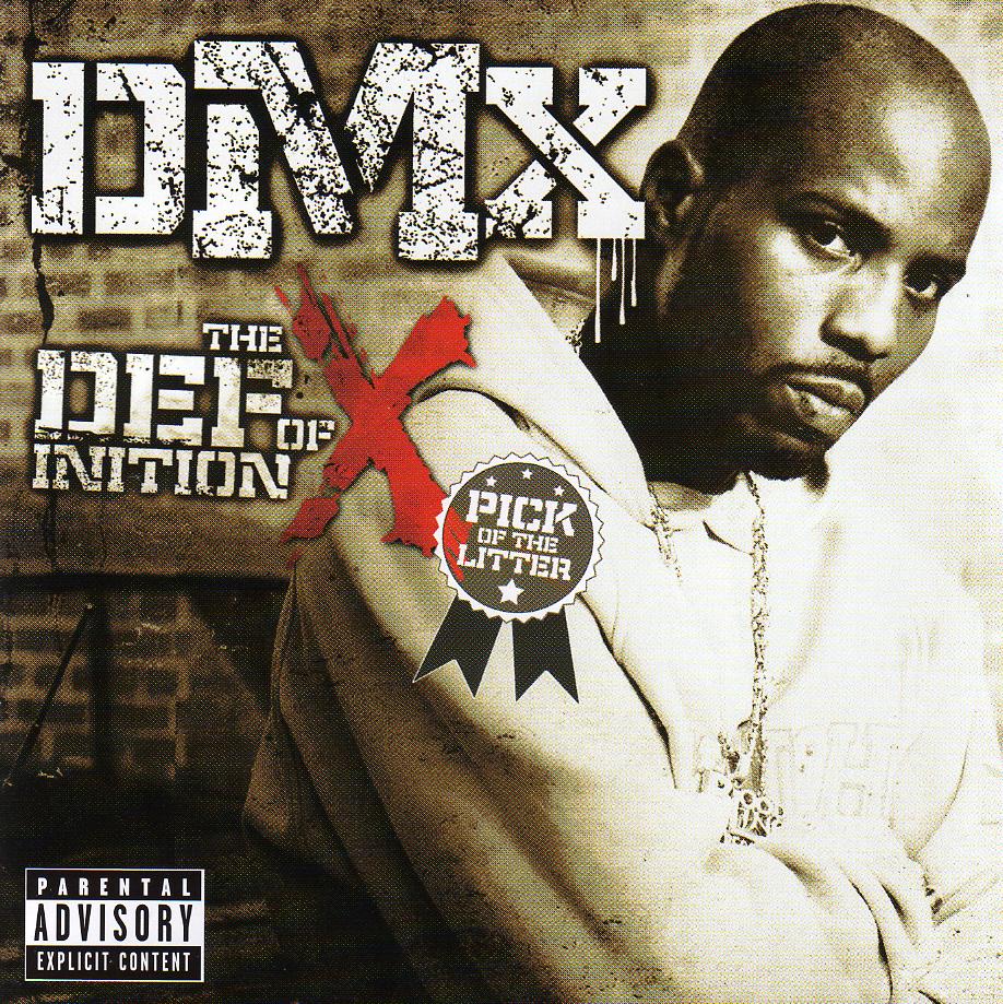 [DMX+-+The+DEFinition+of+X-+Pick+of+the+Litter.jpg]