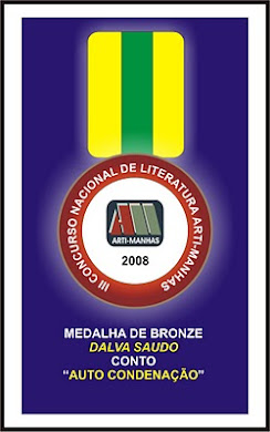 Medalha de Bronze, para Dalva Saudo / conto AUTOCONDENAÇÃO