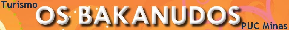 :: Os Bakanudos :: Turismo PUC Minas