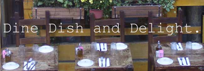 Dine Dish and Delight