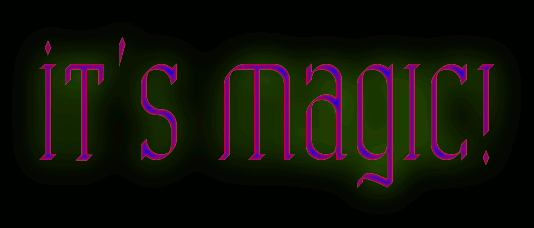 it's magic!