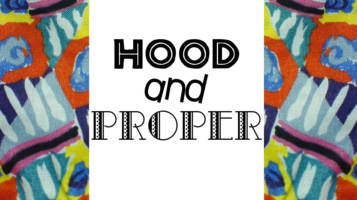 Hood and Proper