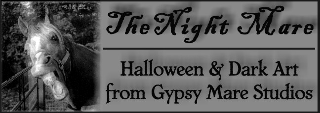 The Night Mare - Halloween & Dark Art from Gypsy Mare Studios