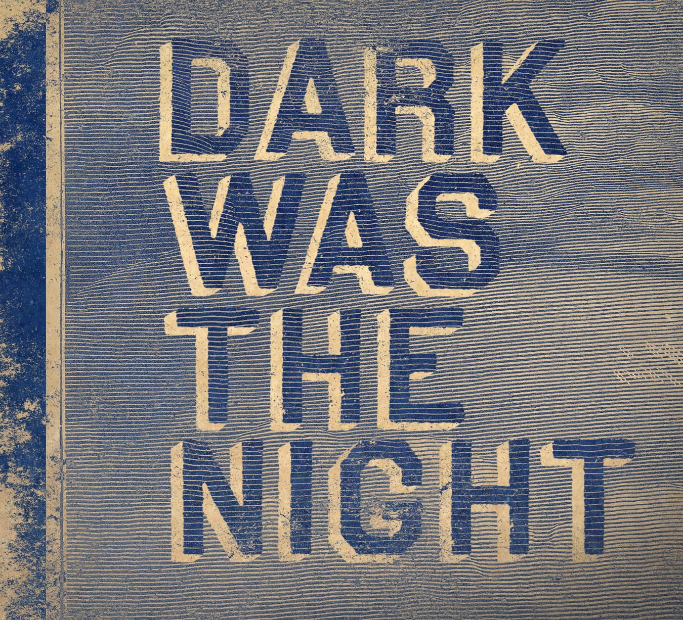 [dark_was_the_night.jpg]