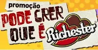 Promoção Pode Crer que é Richester