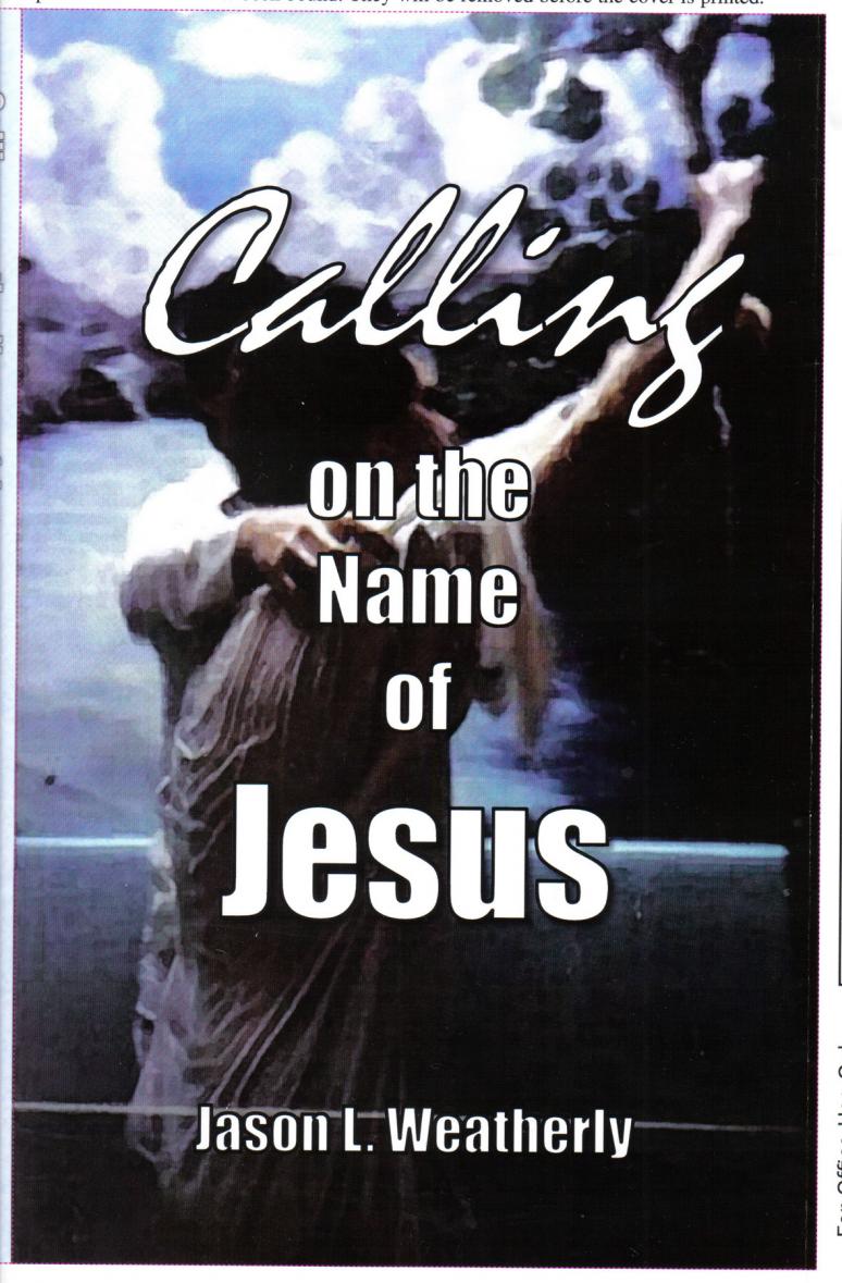 Evidential Faith Calling on the Name of Jesus by Jason L. Weatherly