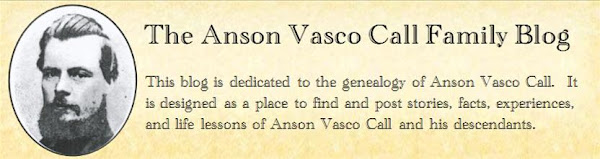 The Anson Vasco Call Family Blog
