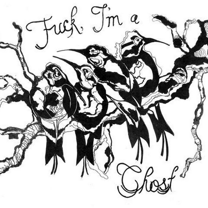 Fuck, i´m a Ghost - 2010 - Fuck, i´m a Ghost