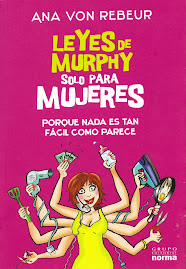 "Leyes de Murphy solo para Mujeres": ¡un éxito divertido de Ana von Rebeur !  Editorial Norma , 200