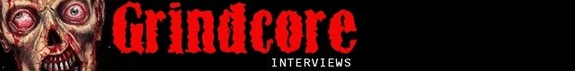 Grindcore Interviews