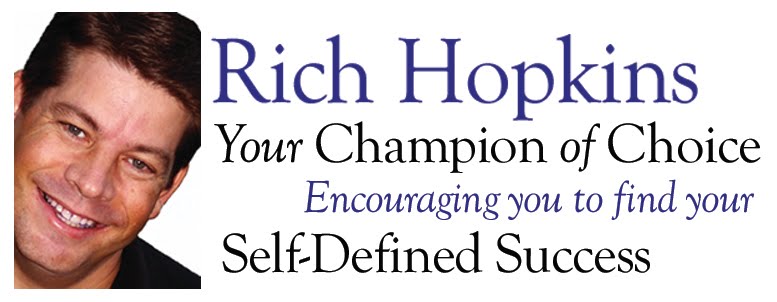 Rich Hopkins - Speaker, Coach, Encouraging you to Find Your Self-Defined Success