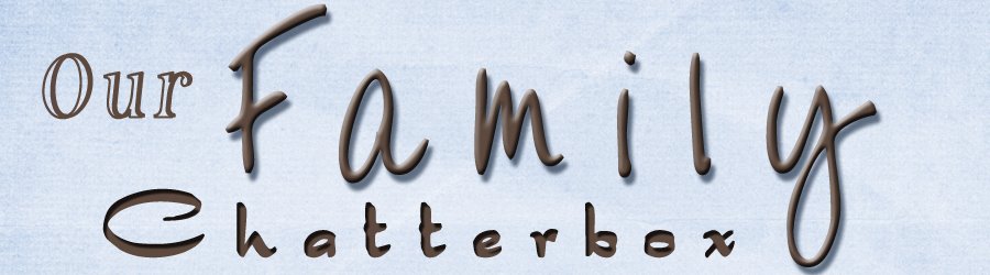 Our Family Chatterbox