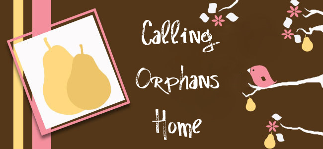 Calling Orphans Home