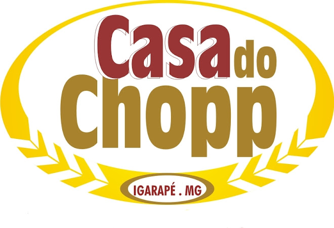 CASA DO CHOPP