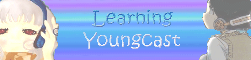 learning youngcast