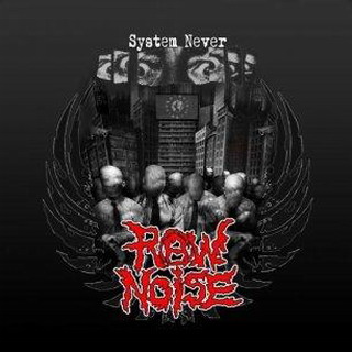 http://2.bp.blogspot.com/_O2iB5xy9Vio/S7Lz3CjlKgI/AAAAAAAACr0/QT4uS3aTAPE/s1600/Raw+Noise-System+Never+2010.jpg