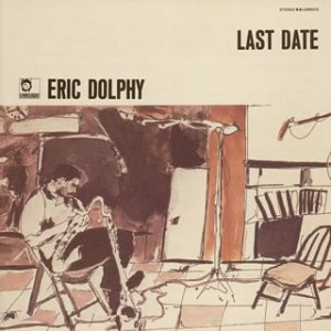 [EricDolphy_LastDate.jpg]