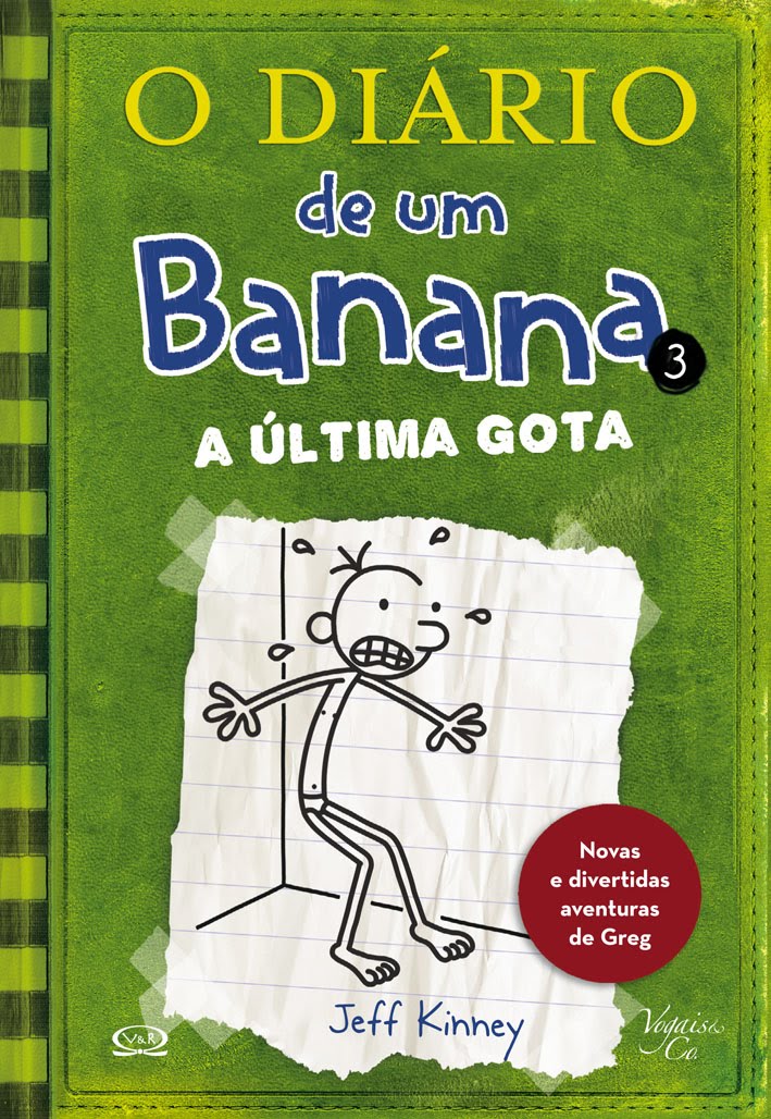 CLubE dE LEitURa Diário de um Banana 3, A Última Gota, de Jeff Kinney CLubE dE LEitURa Diário de um Banana 3, A Última Gota, de Jeff Kinney