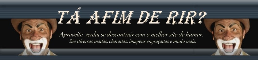 Tá Afim de Rir?