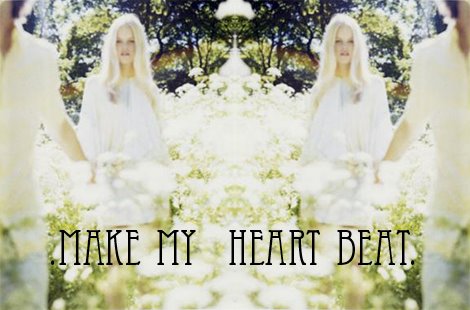 make my heart beat