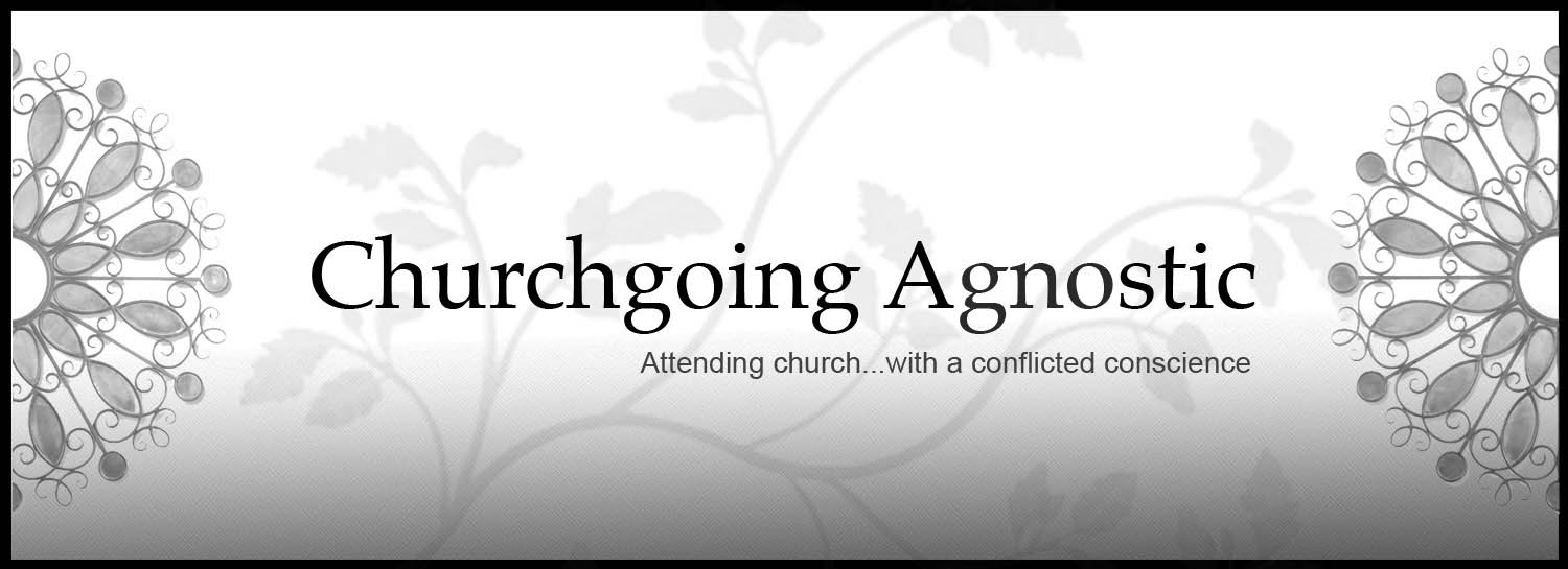 Churchgoing Agnostic