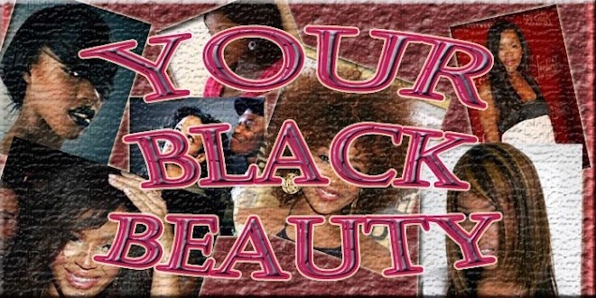 Your Black Beauty - Where Black Women Keep Looking Good